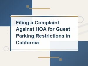 How to File a Complaint Against Your Hoa for Guest Parking Rules in California
