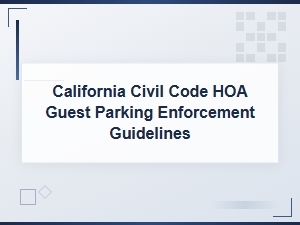 Hoa Guest Parking Enforcement Under California Civil Code