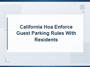Enforcing Guest Parking Rules in California Hoas