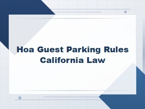 Hoa Guest Parking Rules and Penalties in California